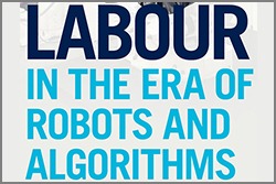 Gunderson lecture - Labour in the Era of Robots and Algorithms